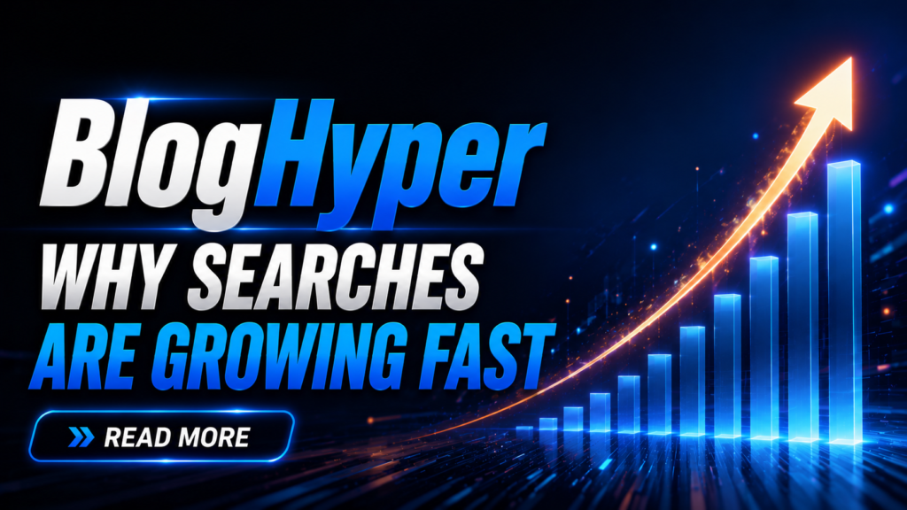 BlogHyper Why Searches Are Growing Fast